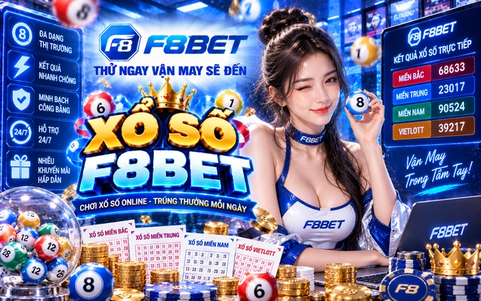 Xổ số F8BET | Sàn Cược Hot Nhất Chơi Là Có Thưởng