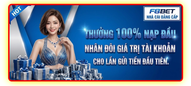 f8bet thưởng nạp lần đầu